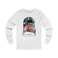 It Be Callin Me Unisex Long Sleeve